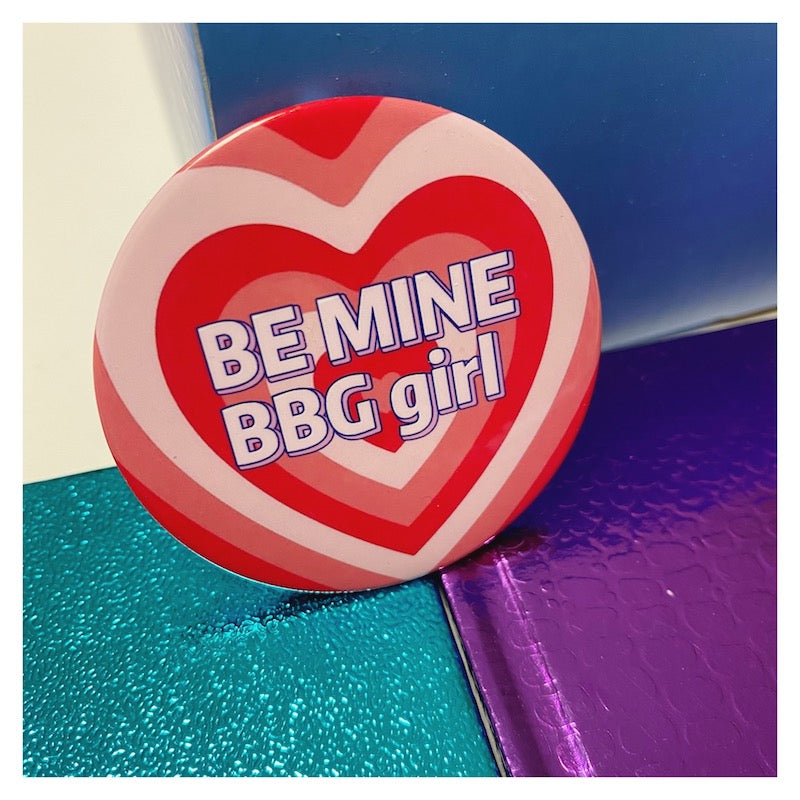 BBG 90s Badge - Vintage Print badge bunnybunnygun Be Mine BBG Girl - Big Size